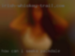 How can I satisfy you just seeks Palmdale tell me .