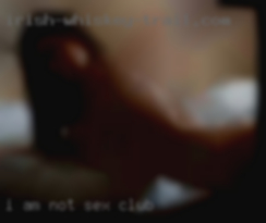I am not desperate sex club or needy.