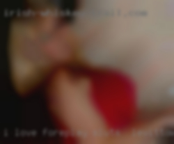 I love sluts in Levittown, PA foreplay and giving oral.