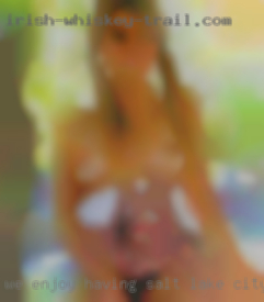 We enjoy having  woman Salt Lake City, Utah join us.